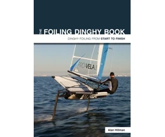 KNYGA Alan Hillman Foiling Dinghy Book - Dinghy Foiling from Start to Finish
