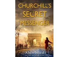 KNYGA Alan Hlad Churchill's Secret Messenger
