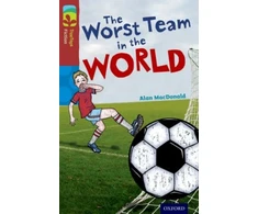 KNYGA Alan Macdonald Oxford Reading Tree TreeTops Fiction: Level 15: The Worst Team in the World