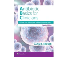 KNYGA Alan R Hauser Antibiotics Basics for Clinicians