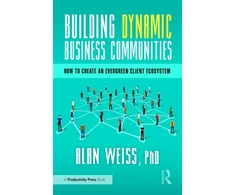 KNYGA Alan Weiss Building Dynamic Business Communities