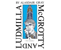 KNYGA Alasdair Gray McGrotty and Ludmilla
