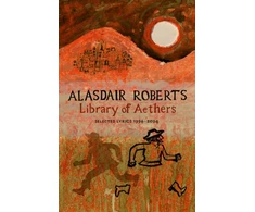 KNYGA Alasdair Roberts Library of Aethers