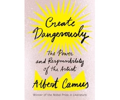 KNYGA Albert Camus Create Dangerously