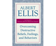 KNYGA Albert Ellis Overcoming Destructive Beliefs, Feelings, and Behaviors