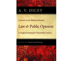 KNYGA Albert Venn Dicey Lectures on the Relation Between Law &amp; Public Opinion