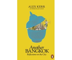 KNYGA Alex Kerr Another Bangkok