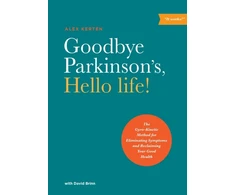 KNYGA Alex Kerten Goodbye Parkinson's, Hello Life