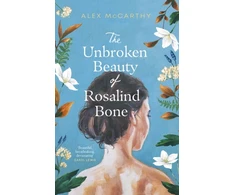 KNYGA Alex Mccarthy Unbroken Beauty of Rosalind Bone