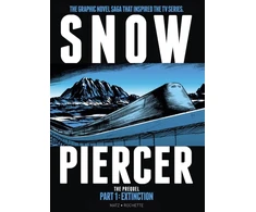 KNYGA Alex Nolent Snowpiercer: Prequel Vol. 1: Extinction