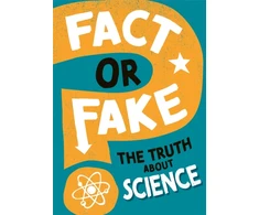 KNYGA Alex Woolf Fact or Fake?: The Truth About Science