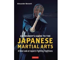 KNYGA Alexander Bennett Insider's Guide to the Japanese Martial Arts