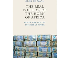 KNYGA Alexander De Waal Real Politics of the Horn of Africa