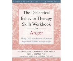 KNYGA Alexander L Chapman Dialectical Behavior Therapy Skills Workbook for Anger