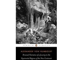 KNYGA Alexander Von Humboldt Personal Narrative of a Journey to the Equinoctial Regions of the New Continent