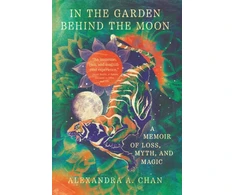 KNYGA Alexandra A Chan In the Garden Behind the Moon