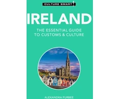 KNYGA Alexandra Furbee Ireland - Culture Smart!, The Essential Guide to Customs &amp; Culture