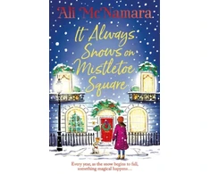 KNYGA Ali Mcnamara It Always Snows on Mistletoe Square