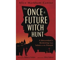 KNYGA Alice Markham Cantor The Once &amp; Future Witch Hunt