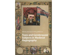 KNYGA Alicia Spencer Hall Trans and Genderqueer Subjects in Medieval Hagiography