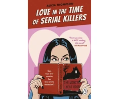 KNYGA Alicia Thompson Love in the Time of Serial Killers