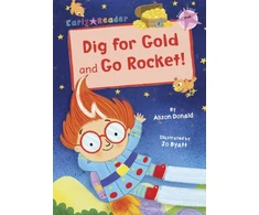 KNYGA Alison Donald Dig for Gold and Go Rocket!