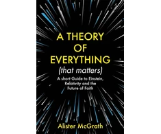 KNYGA Alister E Mcgrath Theory of Everything (That Matters)