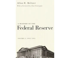 KNYGA Allan H Meltzer History of the Federal Reserve, Volume 1: 1913 - 1951