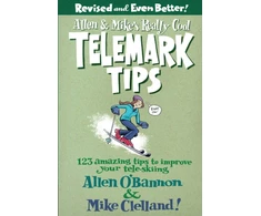 KNYGA Allen Obannon Allen &amp; Mike's Really Cool Telemark Tips, Revised and Even Better!
