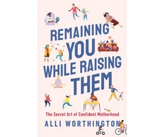 KNYGA Alli Worthington Remaining You While Raising Them