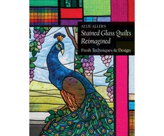 KNYGA Allie Aller's Stained Glass Quilts Reimagined