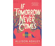 KNYGA Allison Ashley If Tomorrow Never Comes