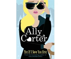 KNYGA Ally Carter Not If I Save You First