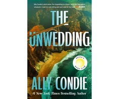 KNYGA Ally Condie Unwedding, the addictive, fast paced, unputdownable and unsettling Reese's Book Club Pick