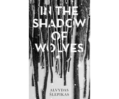 KNYGA Alvydas Slepikas In the Shadow of Wolves