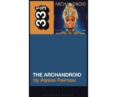 KNYGA Alyssa Favreau Janelle Monae’s The ArchAndroid