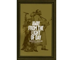 KNYGA Amadou Bagayoko Away from the Light of Day