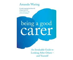KNYGA Amanda Waring Being A Good Carer