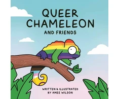 KNYGA Amee Wilson Queer Chameleon and Friends