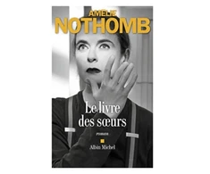KNYGA Amelie Nothomb Le livre des soeurs