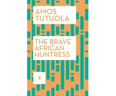KNYGA Amos Tutuola Brave African Huntress