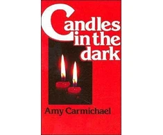 KNYGA Amy Carmichael CANDLES IN THE DARK