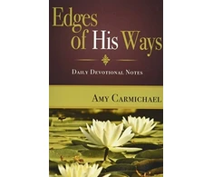 KNYGA Amy Carmichael EDGES OF HIS WAYS