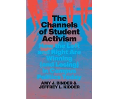 KNYGA Amy J Binder The Channels of Student Activism