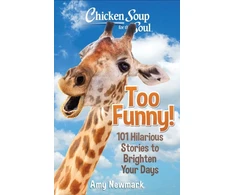 KNYGA Amy Newmark Chicken Soup for the Soul: Too Funny!