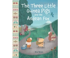 KNYGA Ana Velez Three Little Guinea Pigs and the Andean Fox
