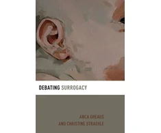 KNYGA Anca Gheaus Debating Surrogacy