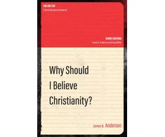 KNYGA James N Anderson Why Should I Believe Christianity?