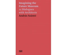 KNYGA Andras Szanto: Imagining the Future Museum