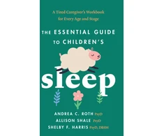 KNYGA Andrea C Roth Essential Guide to Children's Sleep